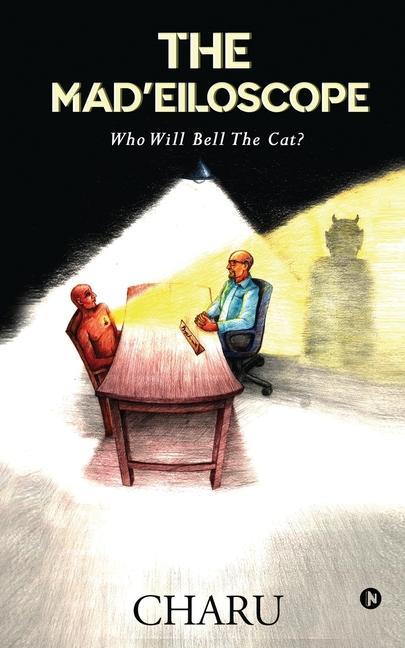 The Mad‘eiloscope: Who Will Bell The Cat?