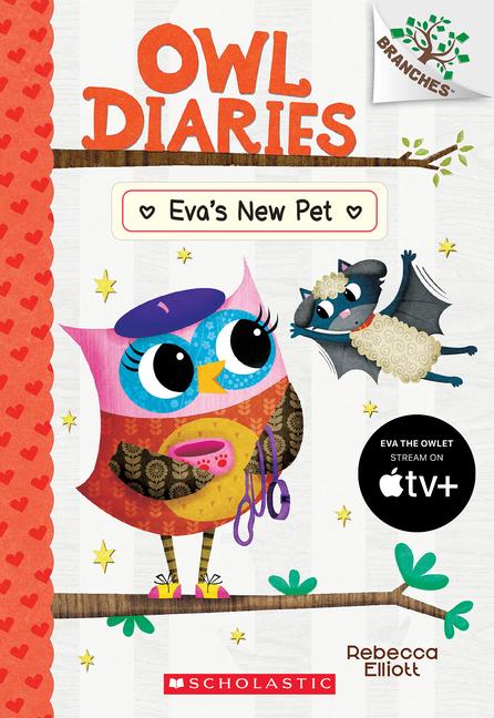 Eva‘s New Pet: A Branches Book (Owl Diaries #15)