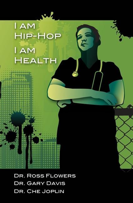 I am Hip Hop I am Health