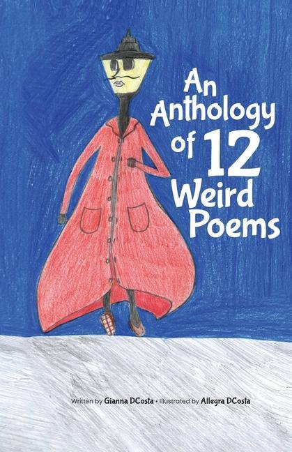 An Anthology of 12 Weird Poems