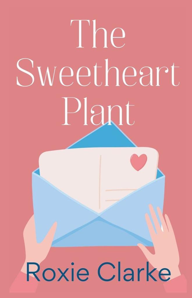 The Sweetheart Plant