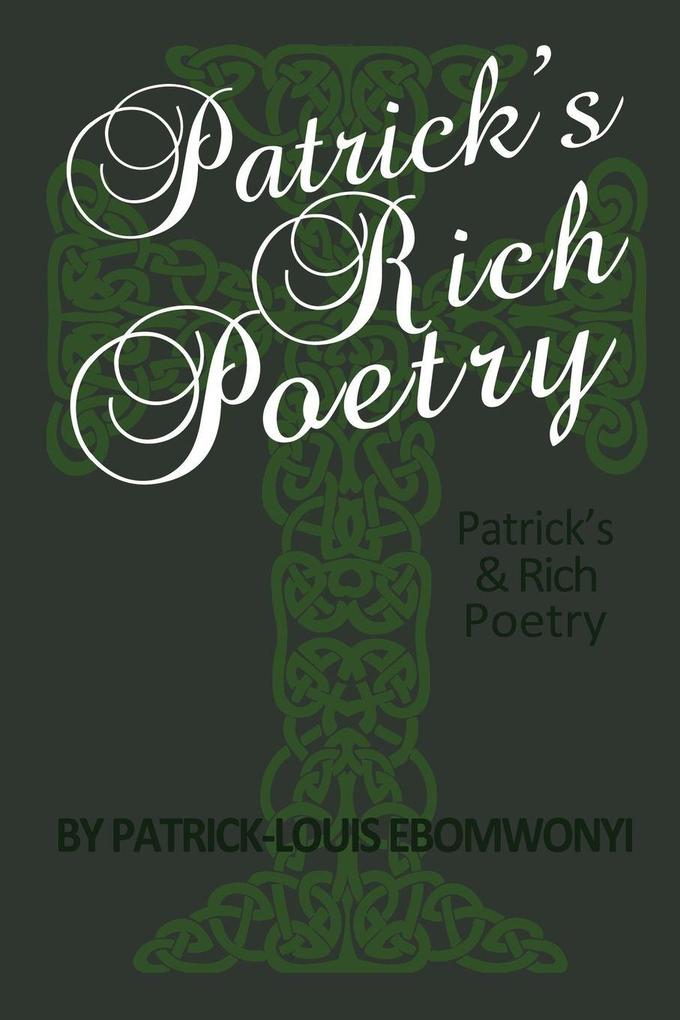 The Patrick's Rich Poetry