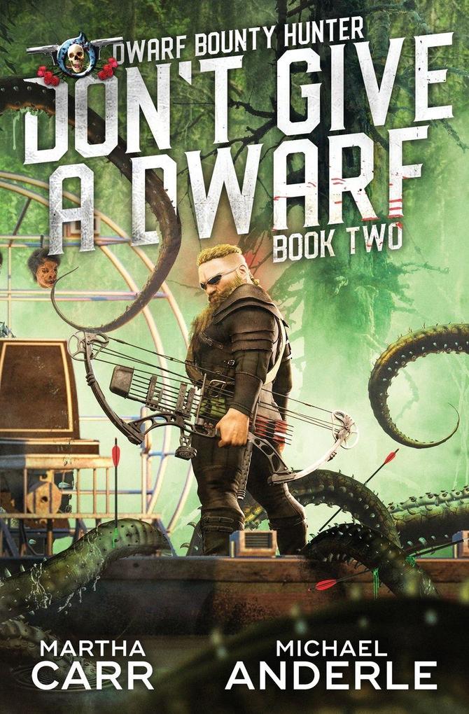 Don't Give a Dwarf