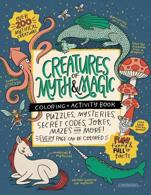 CREATURES of MYTH & MAGIC Coloring + Activity Book