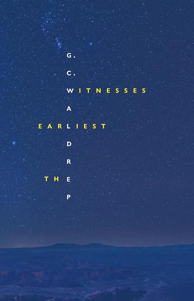 The Earliest Witnesses