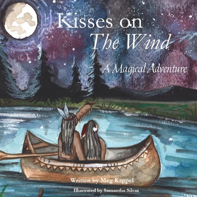 Kisses on the Wind: A Magical Adventure