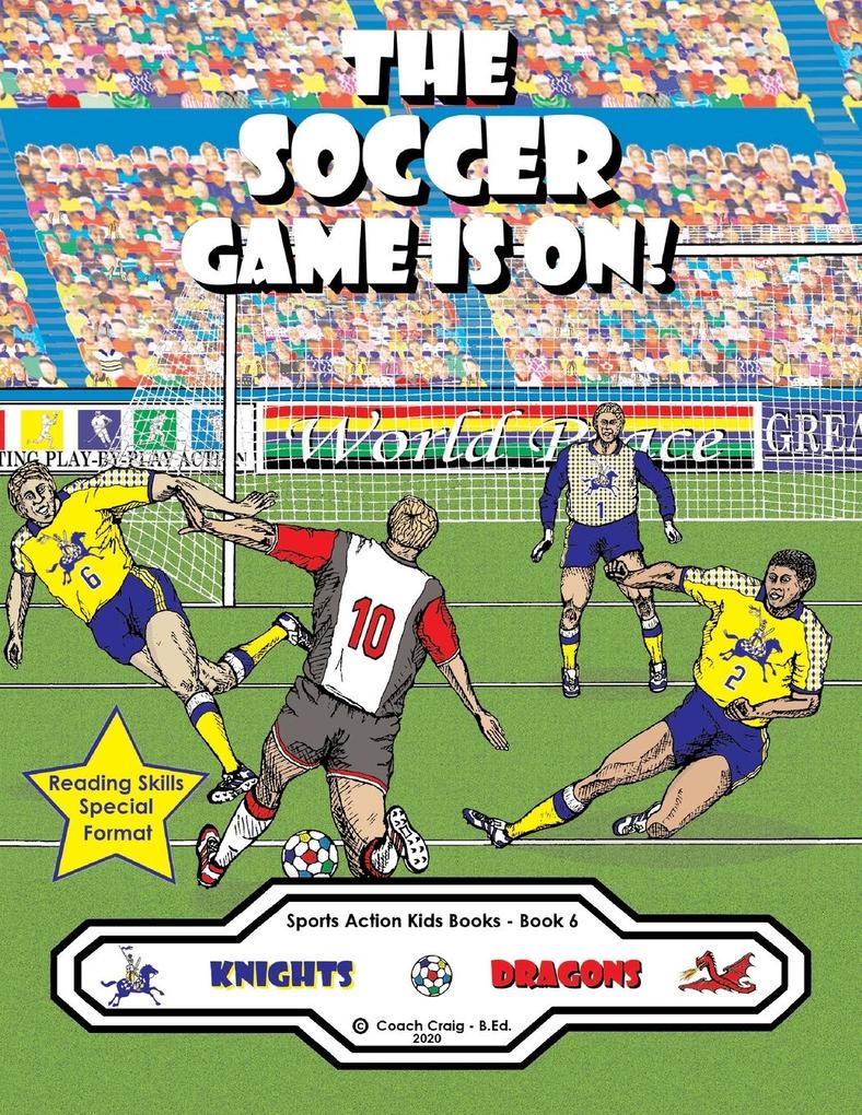 The Soccer Game Is On!