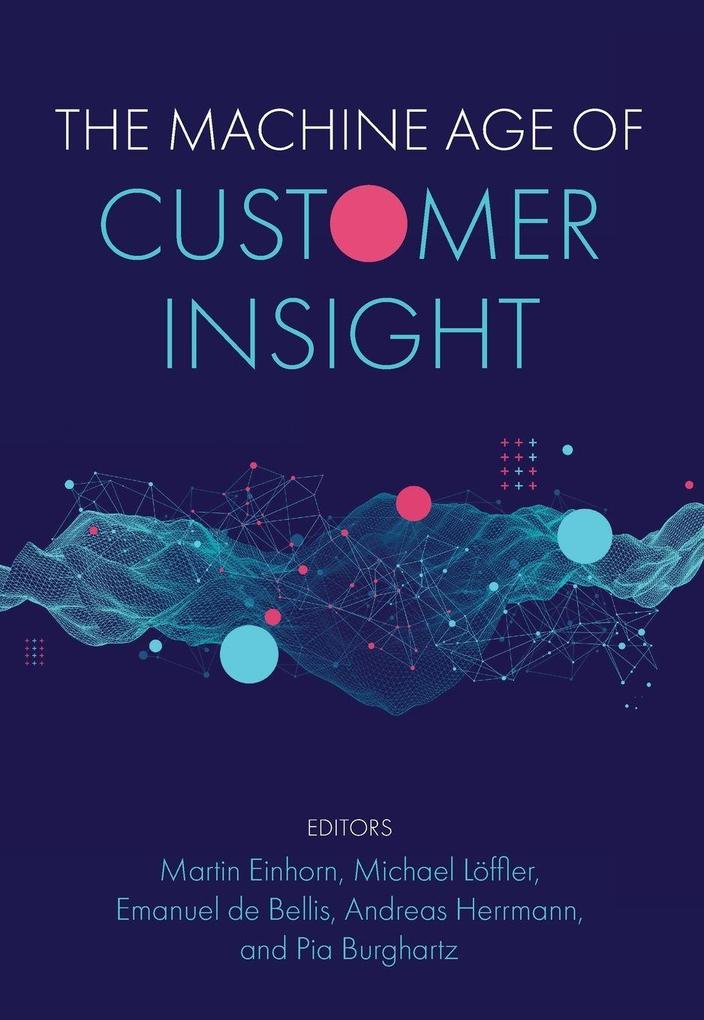 The Machine Age of Customer Insight