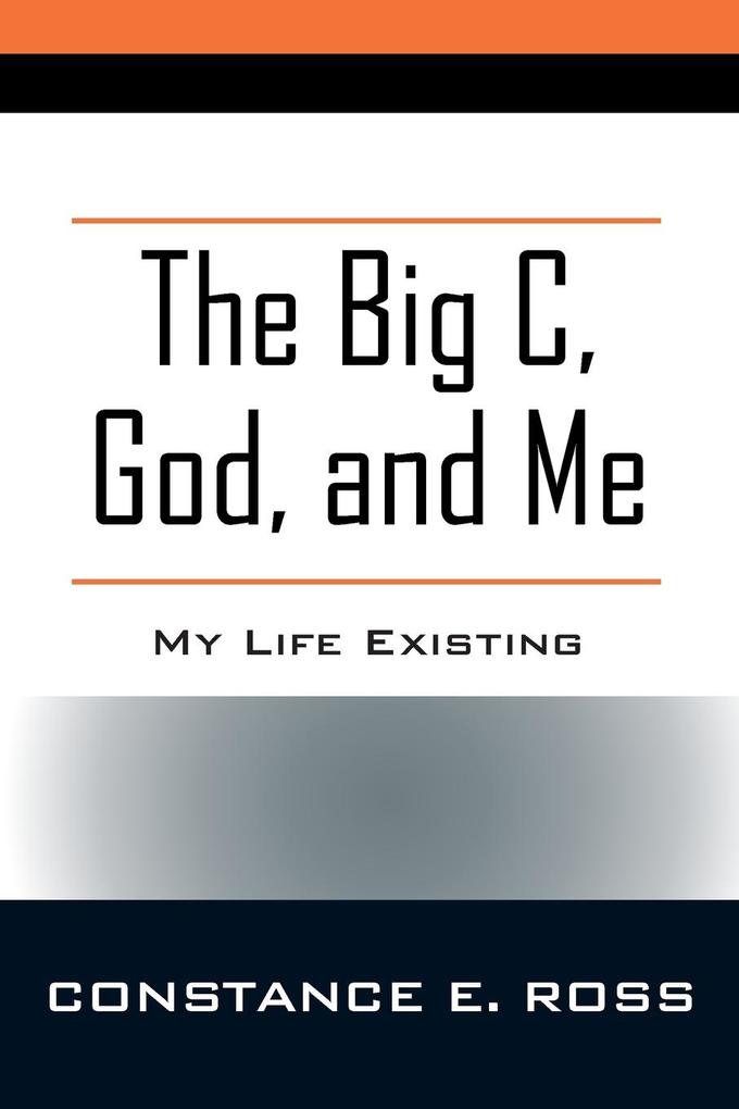The Big C God and Me