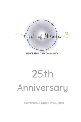 Circle Of Miracles: 25th Anniversary