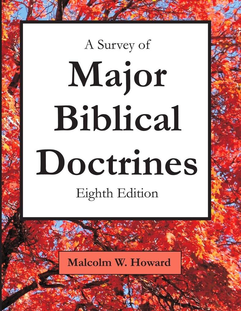 A Survey of Major Biblical Doctrines
