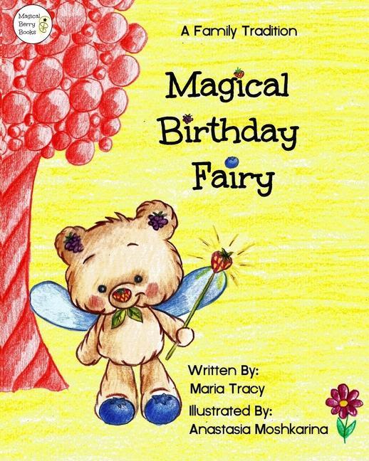 Magical Birthday Fairy: A Family Tradition