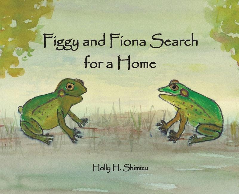 Figgy and Fiona Search for a Home