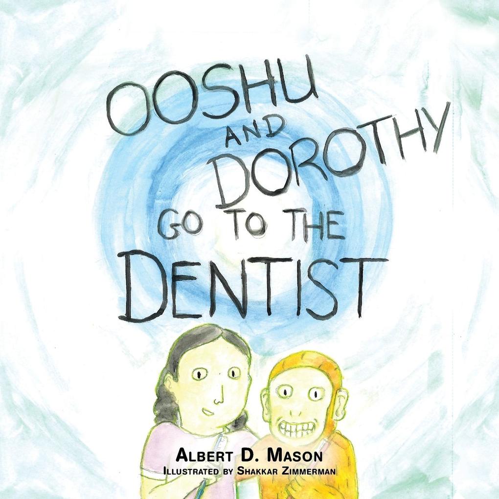 Ooshu Dorothy and the Dentist
