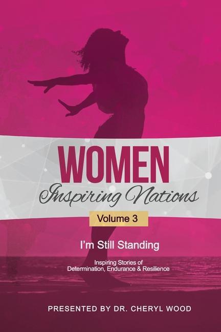 Women Inspiring Nations: I‘m Still Standing