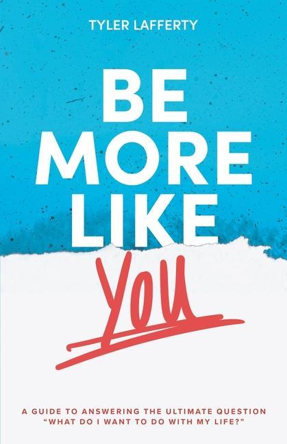 Be More Like You