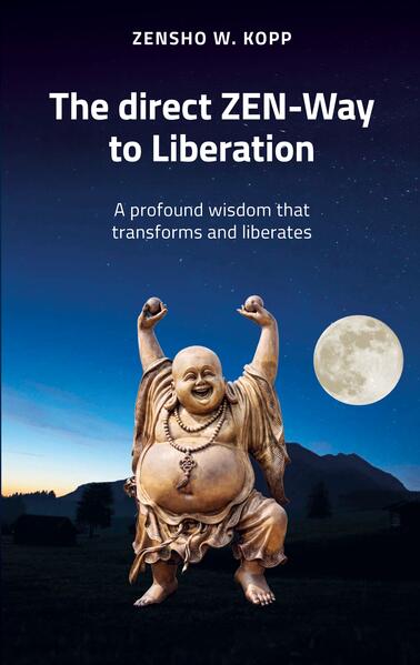 The direct ZEN-Way to Liberation