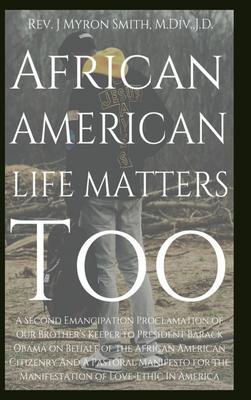 African American Life Matters Too: