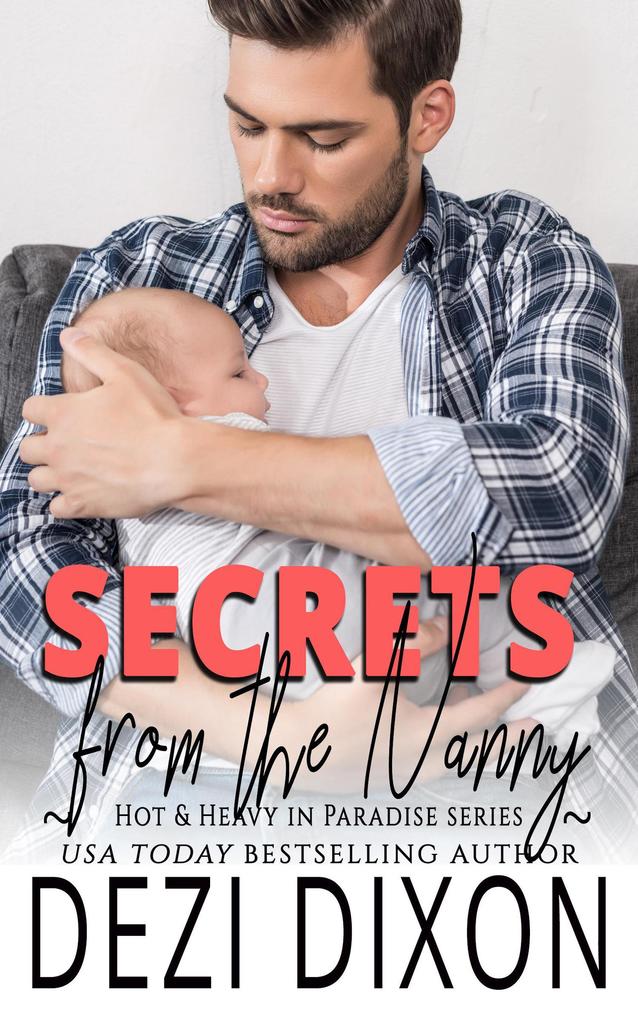 Secrets from the Nanny (Hot & Heavy in Paradise #13)