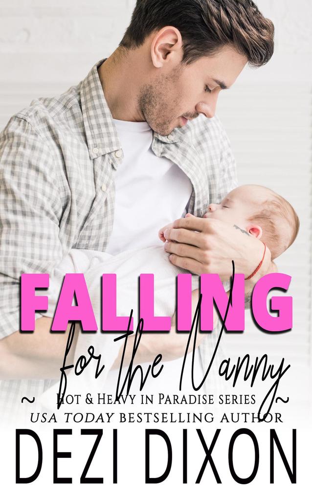 Falling for the Nanny (Hot & Heavy in Paradise #11)