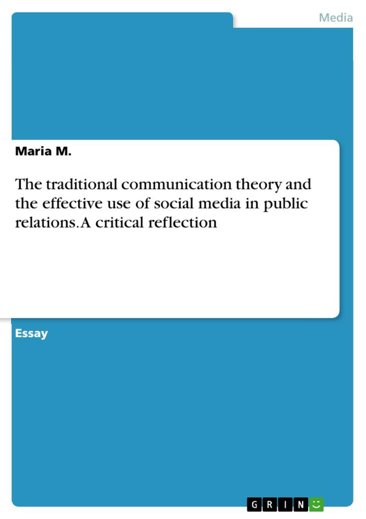 The traditional communication theory and the effective use of social media in public relations. A critical reflection
