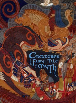 Creatures from Fairy-Tale and Myth