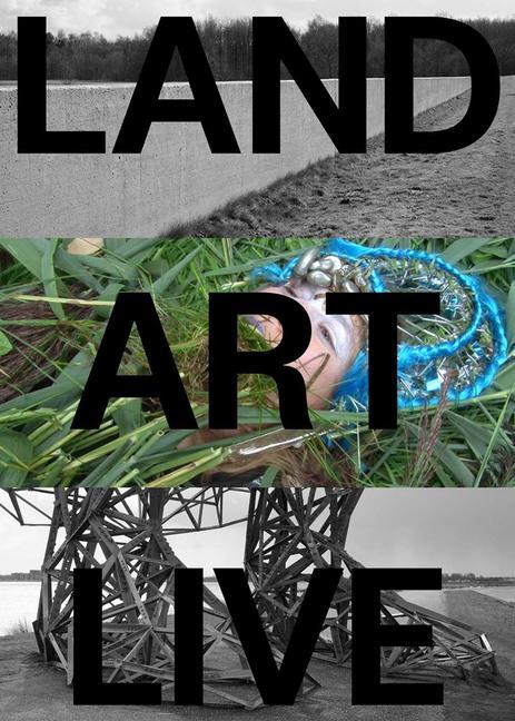 Land Art Live: The Flevoland Collection