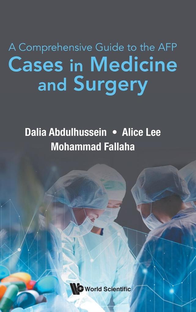 Comprehensive Guide to the Afp A: Cases in Medicine and Surgery