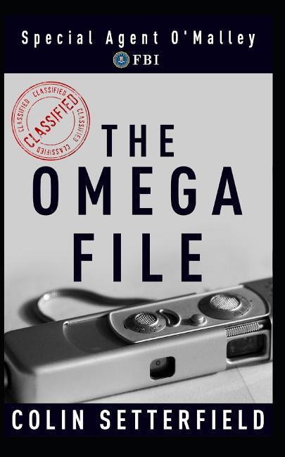 The Omega File: Special Agent O‘Malley FBI