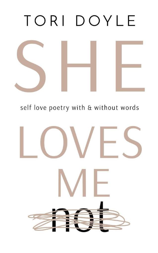 SHE LOVES ME NOT