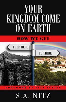 Your Kingdom Come On Earth