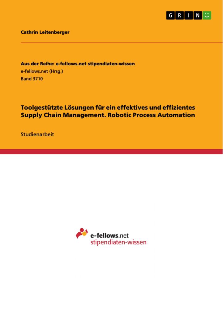 Toolgestützte Lösungen für ein effektives und effizientes Supply Chain Management. Robotic Process Automation