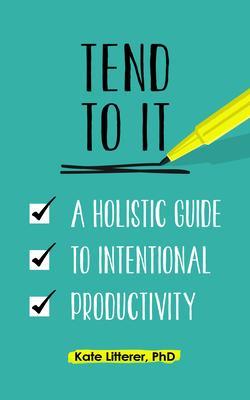 Tend to It