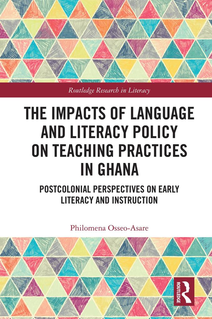 The Impacts of Language and Literacy Policy on Teaching Practices in Ghana