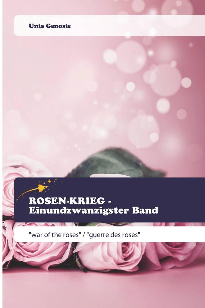 ROSEN-KRIEG - Einundzwanzigster Band