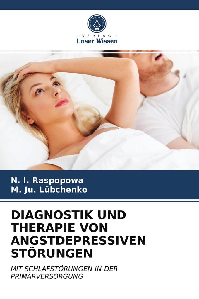 DIAGNOSTIK UND THERAPIE VON ANGSTDEPRESSIVEN STÖRUNGEN