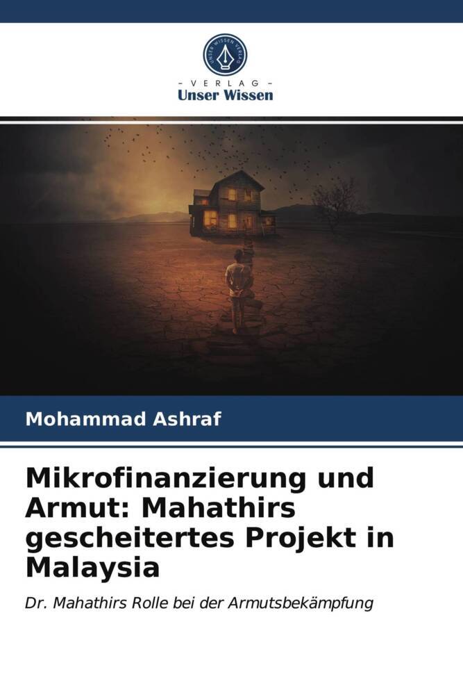 Mikrofinanzierung und Armut: Mahathirs gescheitertes Projekt in Malaysia