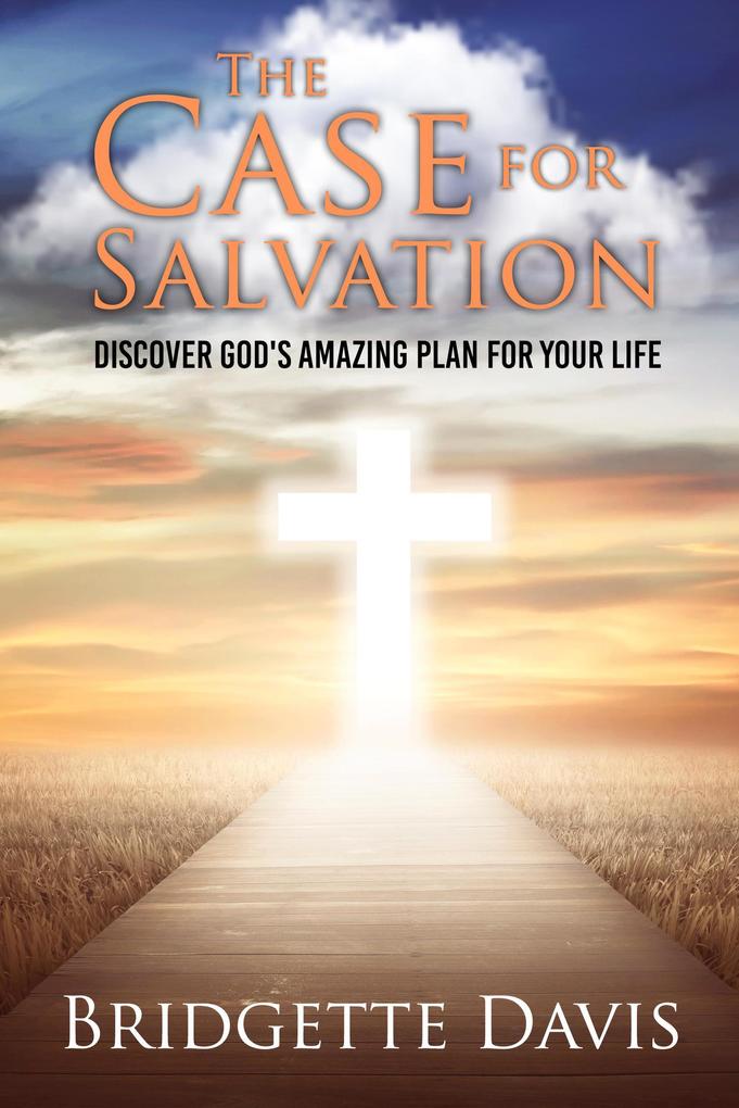The Case for Salvation