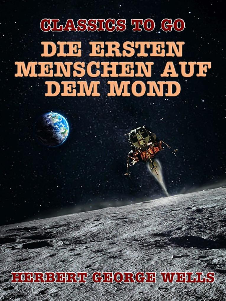 Die ersten Menschen auf dem Mond