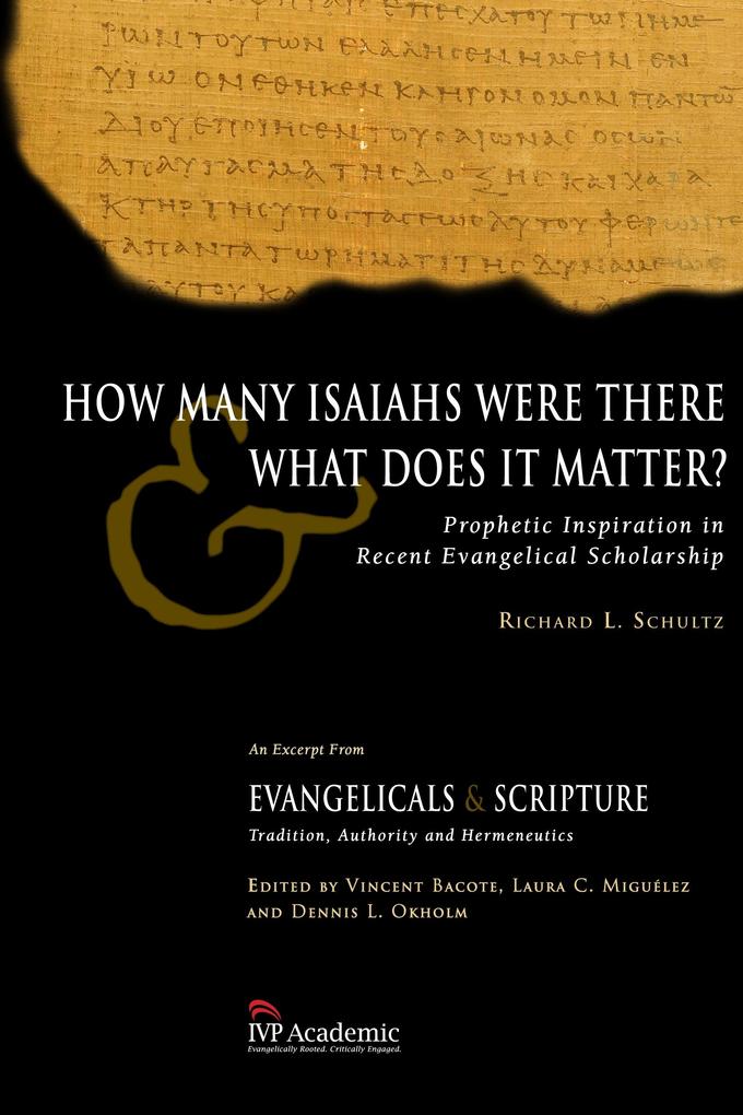 How Many Isaiahs Were There and What Does It Matter?