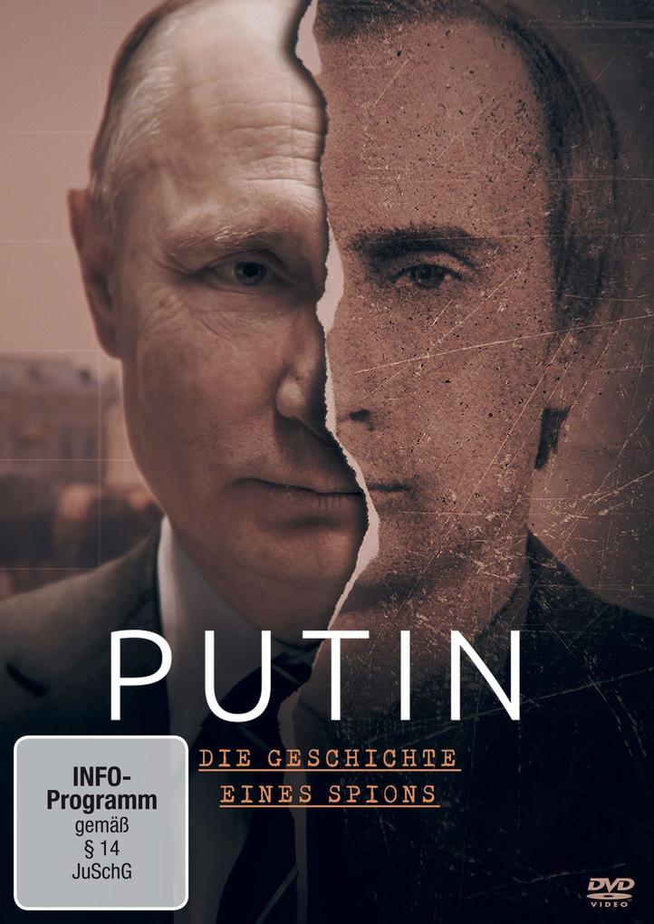 Putin - Die Geschichte eines Spions