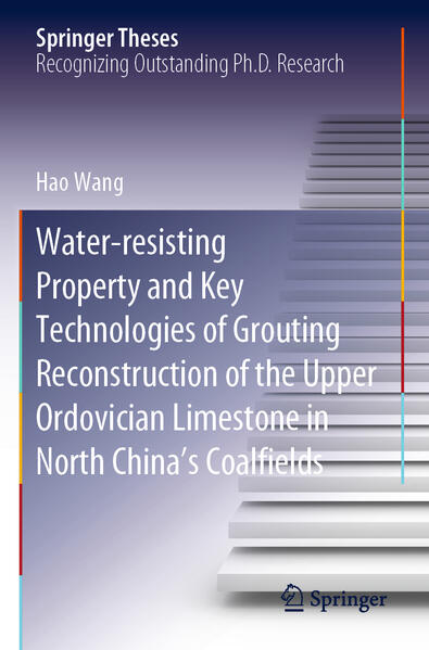 Water-resisting Property and Key Technologies of Grouting Reconstruction of the Upper Ordovician Limestone in North Chinas Coalfields