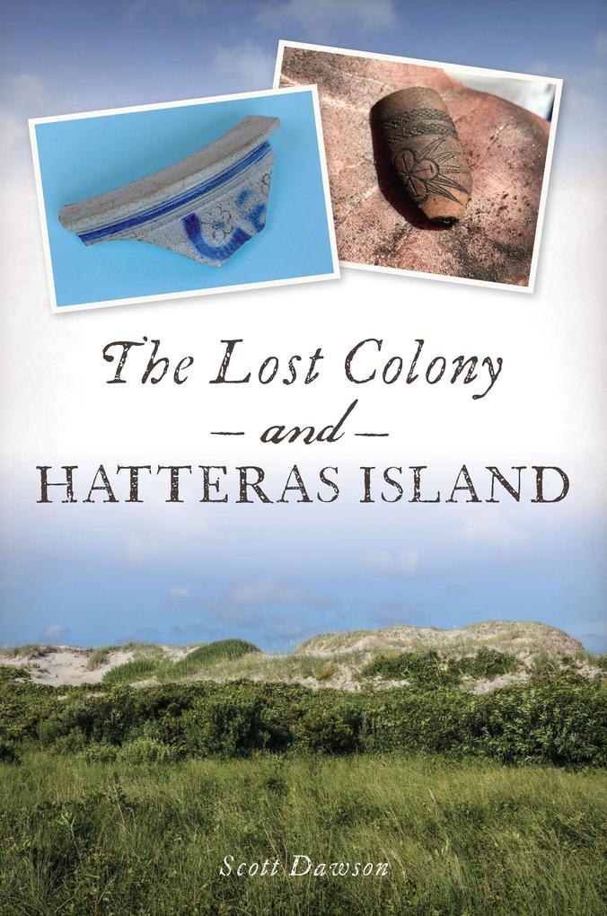 Lost Colony and Hatteras Island