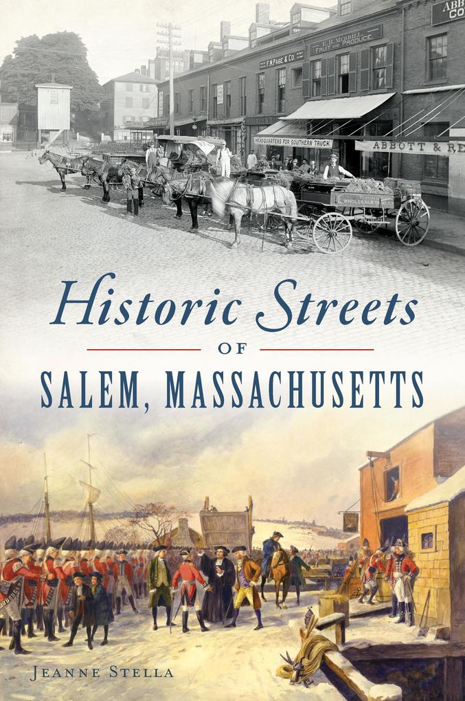 Historic Streets of Salem Massachusetts