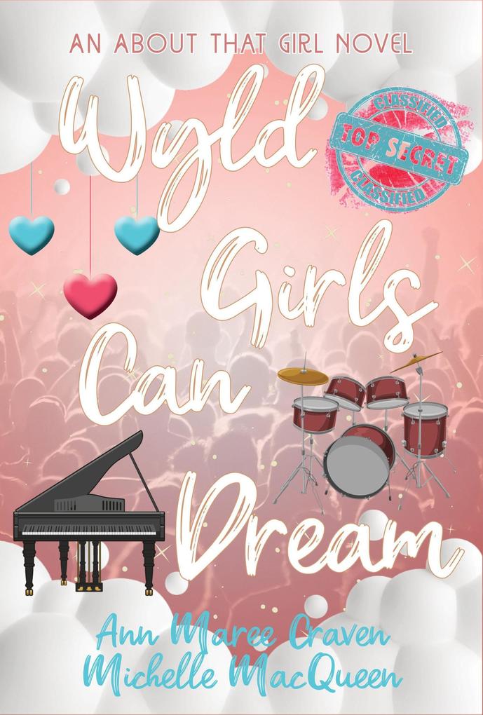 Wyld Girls Can Dream (About That Girl #6)
