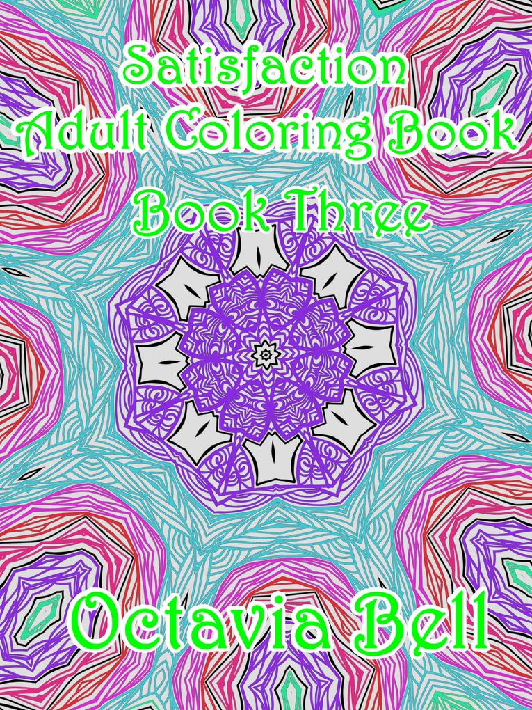 Satisfaction Adult Coloring eBook 3