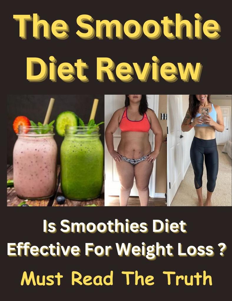 The Smoothie Diet Review - Is Smoothie Diet Program Effective?