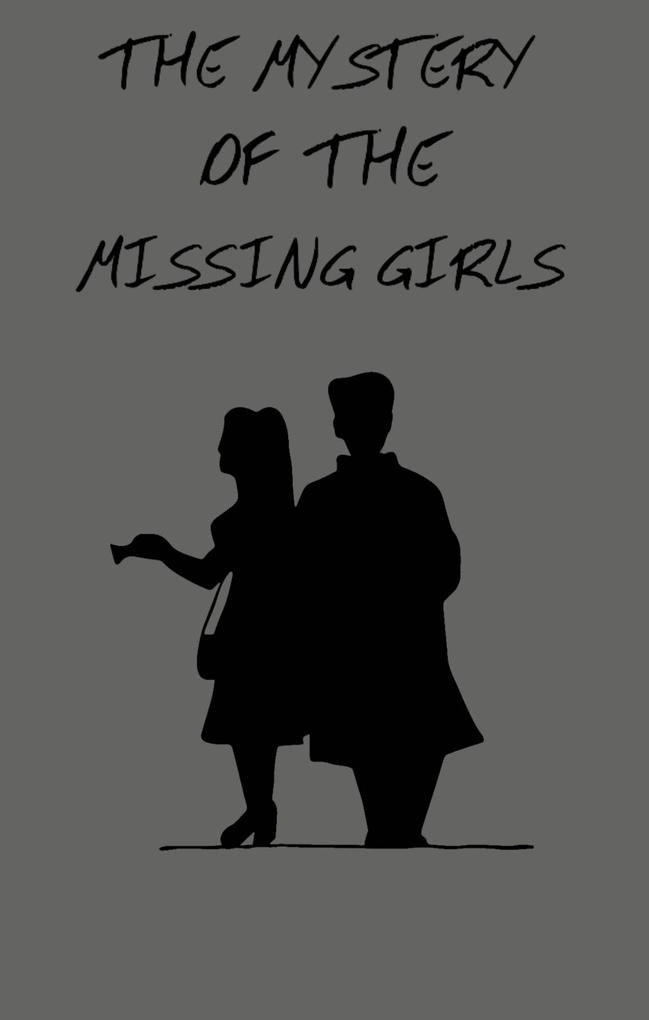 The Mystery of the Missing Girls