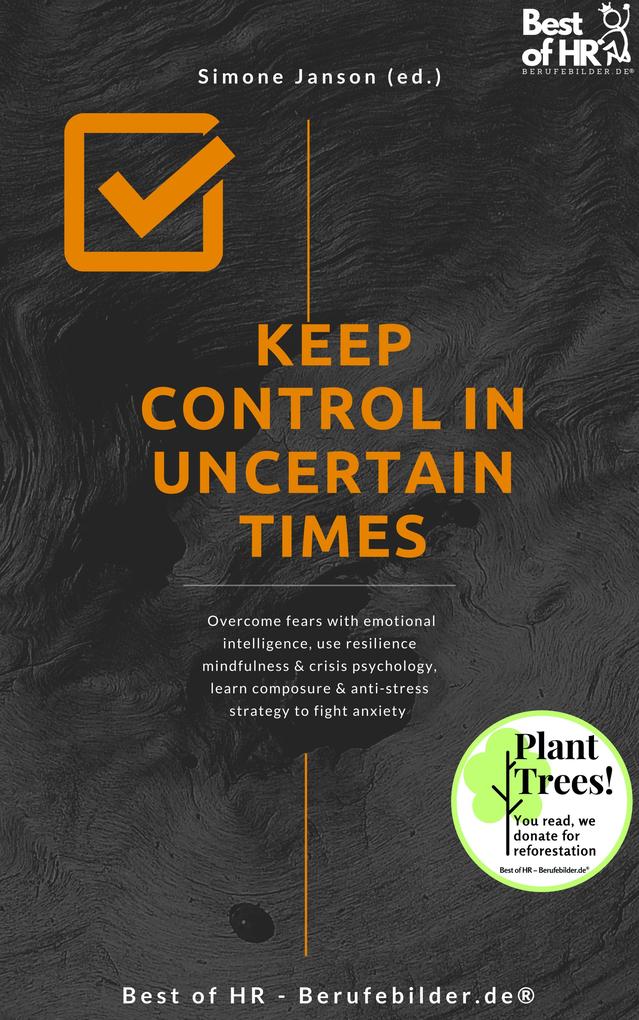 Keep Control in Uncertain Times