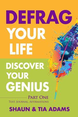 Defrag Your Life Discover Your Genius